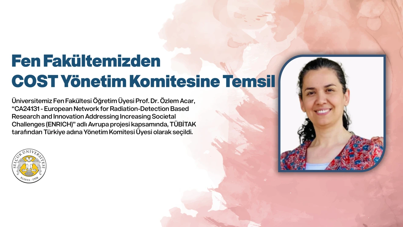 Fen Fakültemizden COST Yönetim Komitesine Temsil